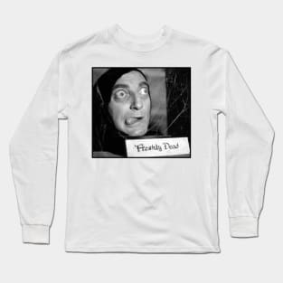 Freshly Dead Long Sleeve T-Shirt